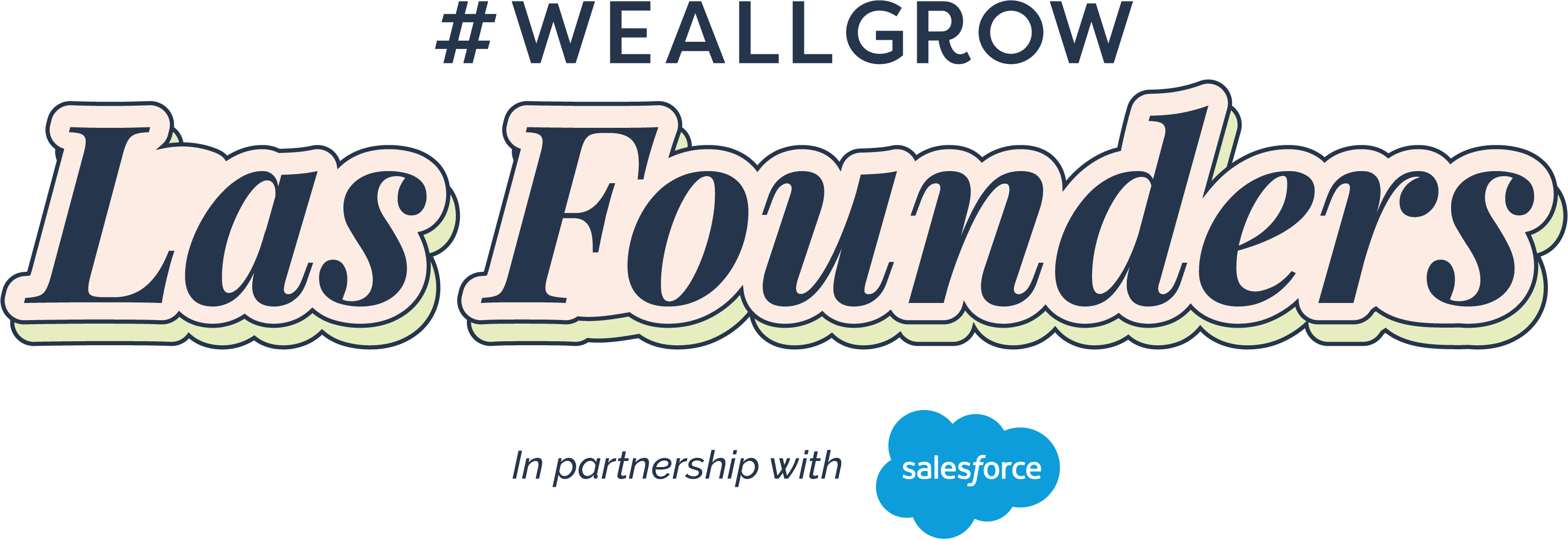 #weallgrow Las Founders. In partnership with Salesforce.